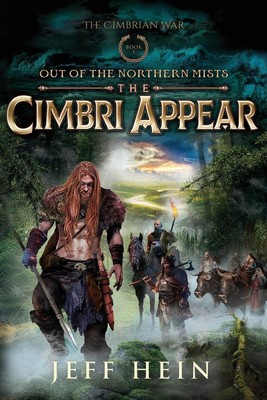 The Cimbri Appear | Jeff Hein | Out of the Northern Mists | Taschenbuch | 2021