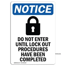 Do Not Enter Until With Symbol OSHA Notice Sign Metal Plastic Decal