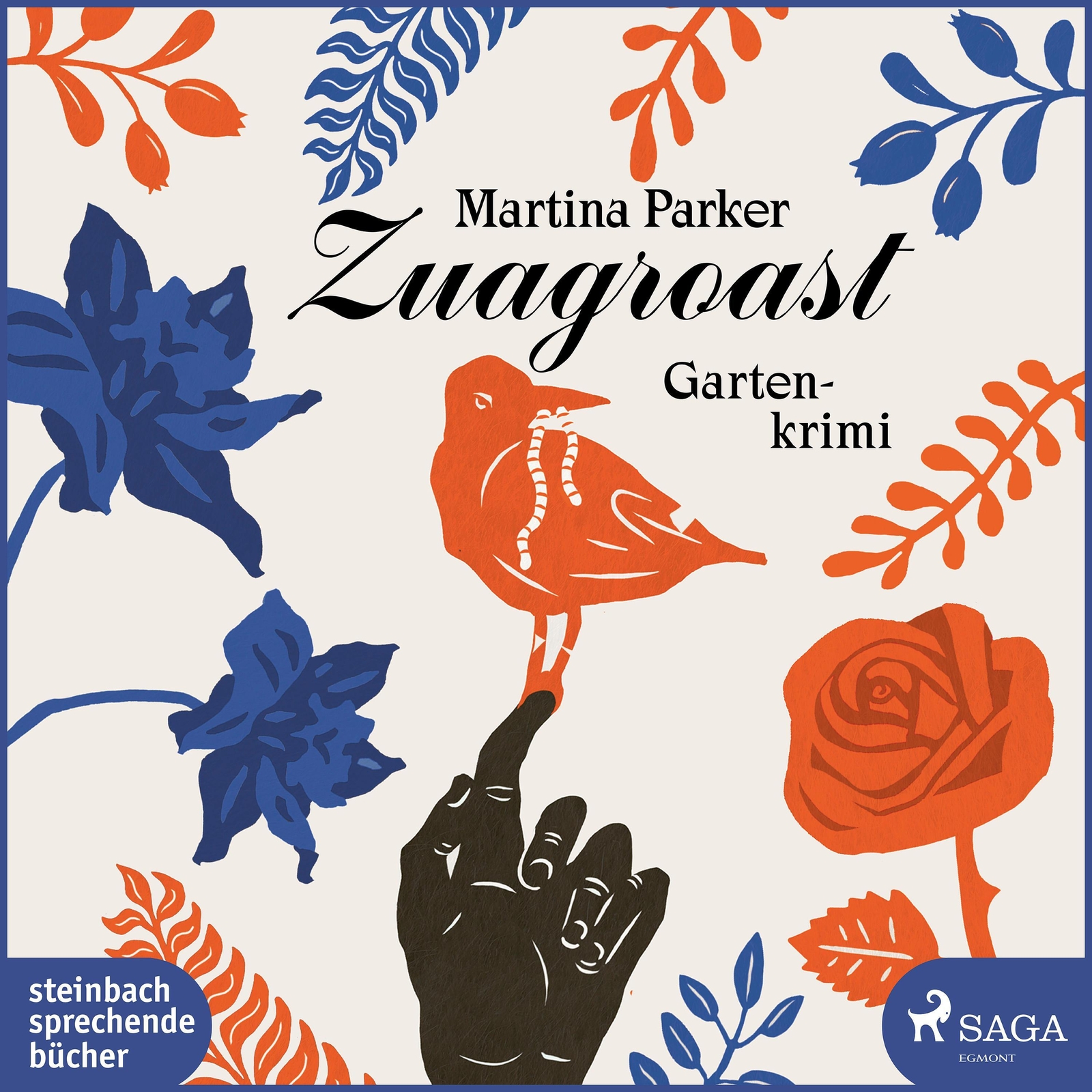 Thumbnail - Zuagroast - Gartenkrimi | Martina Parker | Gartenkrimi | Mp3 | 500