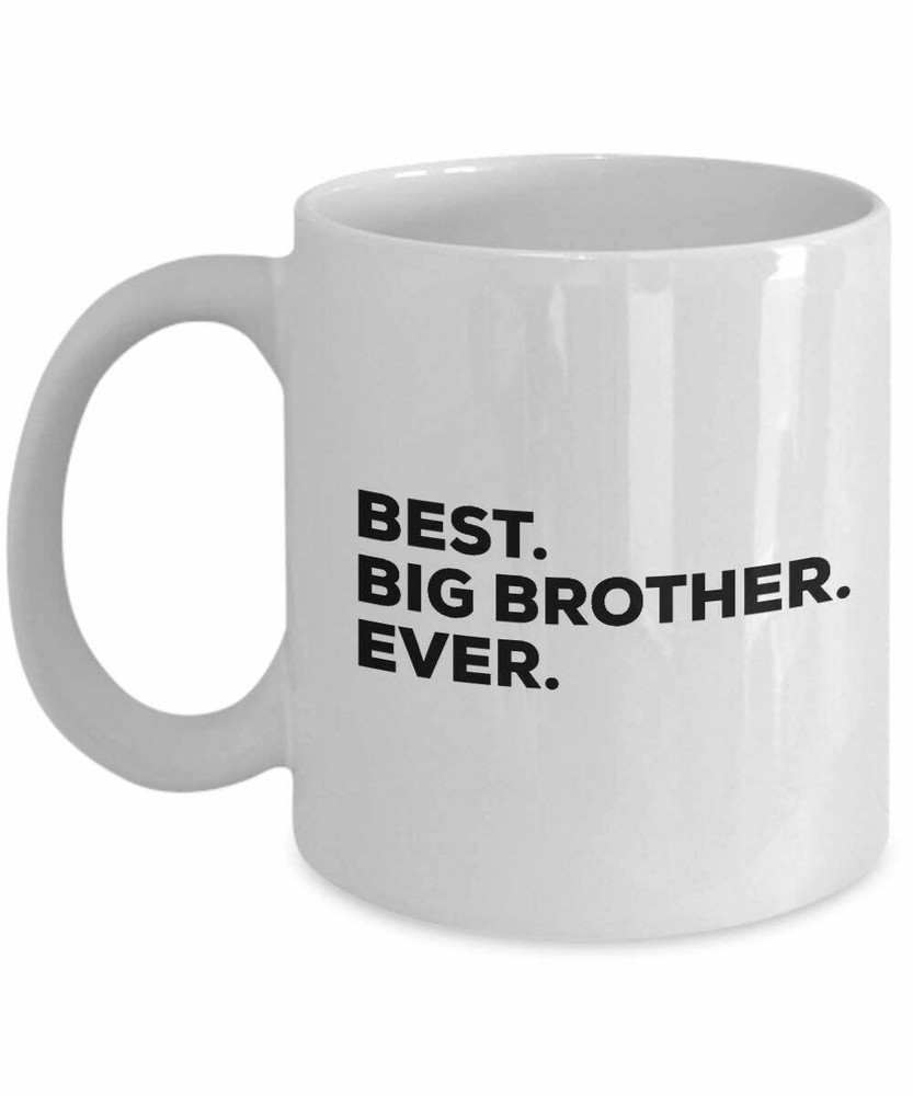 Best Big Brother Ever , Gift for Big Brother , Big Brother Coffee Mug