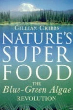 Natures Superfood: Blue-green - VERY GOOD