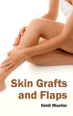Skin Grafts and Flaps (Gebundene Ausgabe) (US IMPORT)