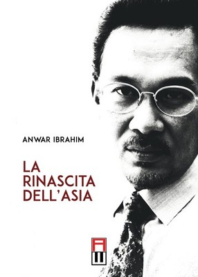 Neues Buch - Ibrahim Anwar - Die Wiedergeburt Asiens - Anteo Edition