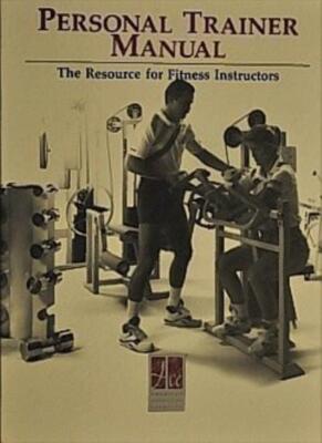 Personal Trainer Manual: The Resource for Fitness Instructors,Mi