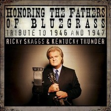 Honoring the Fathers of Bluegrass: Tribute to 1946  1947