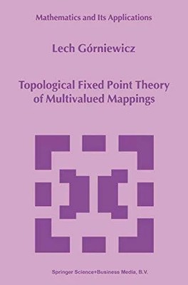 Topological Fixed Point Theory of Multivalued Buch Kluwer Academic Publishers