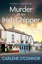 Murder in an Irish Chipper: A completely unputd. O'Connor**