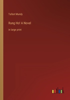Mundy - Rung Ho! A Novel in large print - New paperback or softback -  - X555z