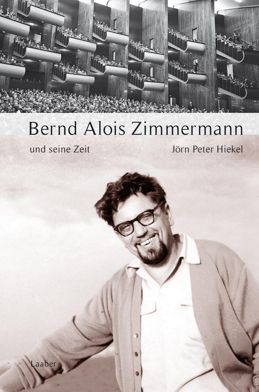 Thumbnail - Bernd Alois Zimmermann Und Seine Zeit | Hiekel, Jörn Peter