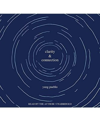 Clarity and Connection, Yung Pueblo