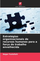Negar Fazlollahi | EstratéGias Organizacionais De Recursos Humanos Para A...