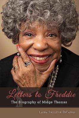 Letters to Freddie: The Biography of Midge Thomas - paperback DiCaprio, Laur...