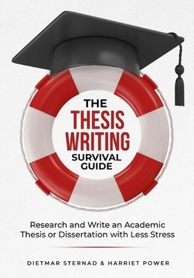 Sternad D The Thesis Writing Survival Guide (Taschenbuch) (US IMPORT)