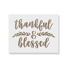 Thankful and Blessed Stencil - Durable  Reusable Mylar Stencils