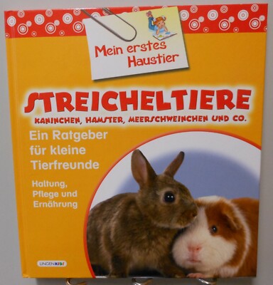 Kaninchen Hamster Meerschweinchen Mein erstes Haustier Ratgeber Pflege Rat T10