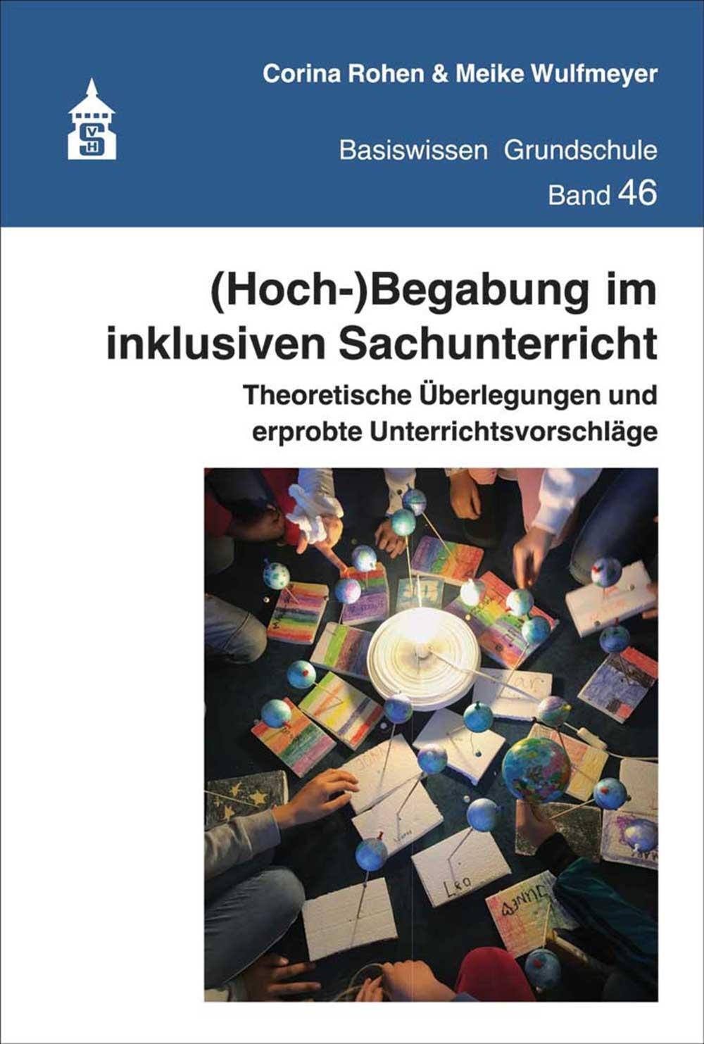 (hoch-)begabung Inklusiven Sachunterricht | Corina Rohen (u. A.) |