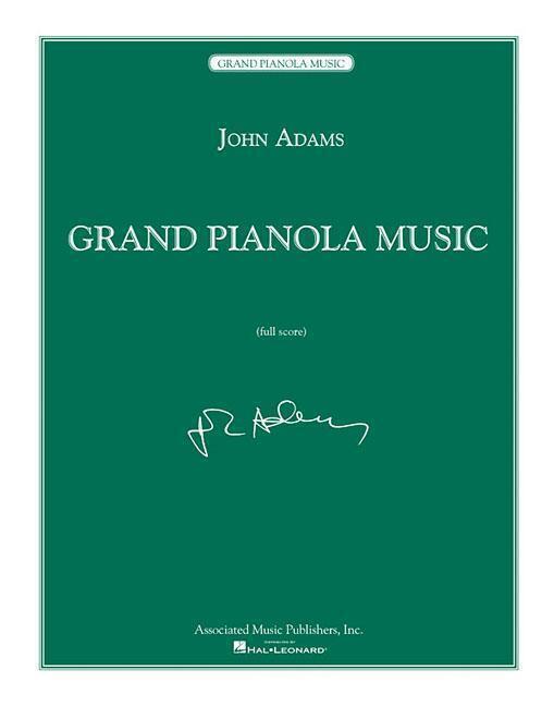 J. Adams | Grand Pianola Music | Taschenbuch | Englisch (1994) | Full