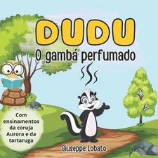 Dudu o gamb perfumado by Giuseppe Lobato Paperback Book