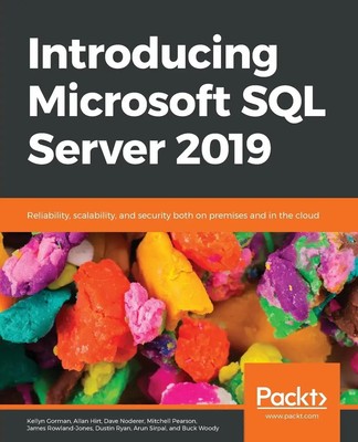 Kellyn Gorman (u. a.) | Introducing Microsoft SQL Server 2019 | Taschenbuch