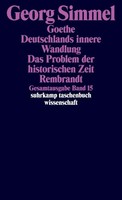 Goethe. Deutschlands Innere Wandlung. Das Problem Der Historischen Zeit....