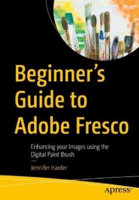 Jennifer Harder Beginner s Guide to Adobe Fresco (Taschenbuch) (US IMPORT)