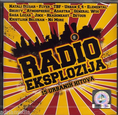 Radio Eksplozija CD 15 urbanih hitova General Woo Adastra Shorty Detour Kroatien