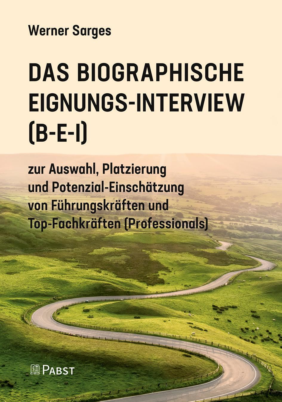 Das Biographische Eignungs-interview (b-e-i) Werner Sarges