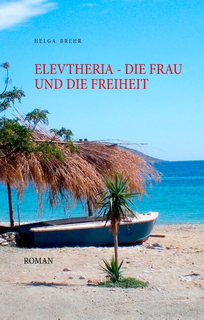 Thumbnail - Helga Brehr / Elevtheria - Die Frau Und Die Freiheit
