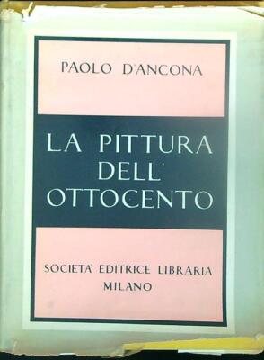 DIE MALEREI DES 19. JAHRHUNDERTS VON ANCONA PAOLO VERLAG BUCHHANDLUNG 1954 \