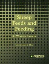 Sheep Feeds and Feeding: in Western Canada, Brand New, Free shipping in the US