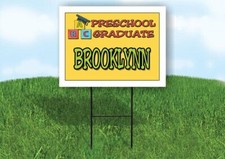 BROOKLYNN PRESCHOOL GRADUATE 18 in x 24 in Yard Sign Road Sign with Stand