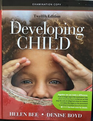 The Developing Child - 12th ed Hardcover By Helen Bee & Denise Boyd. Exam Copy