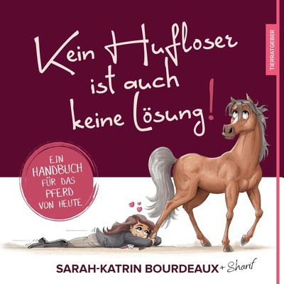 Sarah-Katrin Bo Kein Hufloser ist auch keine Lösung!: Ei (Paperback) (UK IMPORT)