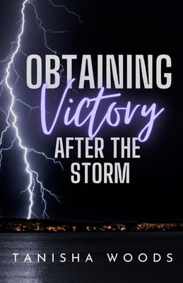 Obtaining Victory After the Storm
