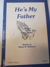 He's My Father: A Musical for Senior Adults (1981) G12