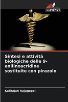Kalirajan Rajagopal | Sintesi E Attività Biologiche Delle 9-Anilinoacridine...