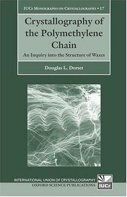Crystallography of the Polymethylene Chain: An Inquiry into the Structure of Wa