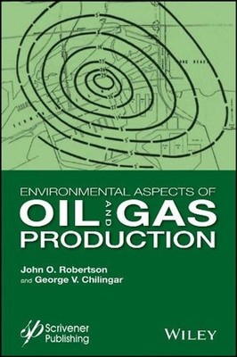 Environmental Aspects of Oil and Gas Production by J.O. Robertson (English) Hard
