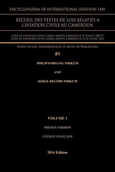 Philip Forsang Ndikum (U. A.) | Encyclopaedia Of International Aviation Law-image