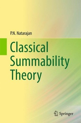 Classical Summability Theory, Hardcover by Natarajan, P. N., Brand New, Free ...