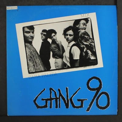 GANG 90: cara palida GEL 12'' Single 33 RPM