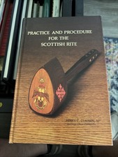 Practice And Procedure for The Scottish Rite Henry Clausen 1981 FIRST EDITION