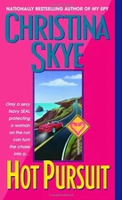 Hot Pursuit : A Novel Mass Market Paperbound Christina Skye