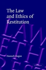 Dagan - Law and Ethics of Restitution - New hardback or cased book - P555z