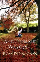 Rosalind Noonan | And Then She Was Gone | Taschenbuch | Englisch (2013)