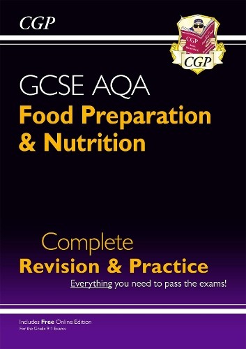 CGP Books GCSE Food Preparation & Nutrition AQA Complete R (Mixed Media Product)