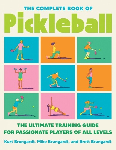 Kurt Brungardt Brett Brungardt Mike Brun The Complete Book of Pickl (Tascabile)