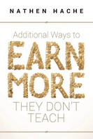 Additional Ways To Earn More They Don't Teach | Nathen Hache | Taschenbuch