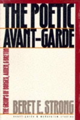 The Poetic Avant-garde: The Groups of Borges, Auden and - Paperback NEW Strong,