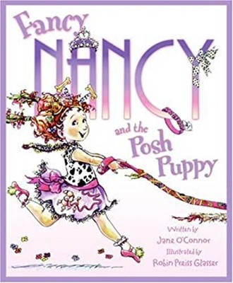 Fancy Nancy and the Posh Puppy Library Binding Jane O'Connor